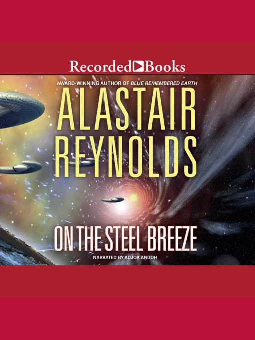 Title details for On the Steel Breeze by Alastair Reynolds - Available